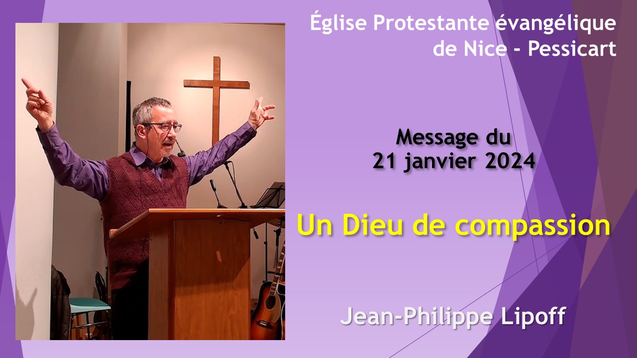 Message du dimanche 21 janvier 2024 - Jean-Philippe Lipoff - Un Dieu de compassion